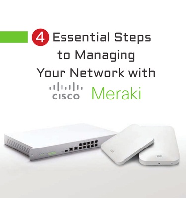 4_Essential_Steps_to_Manage_Your_Network_with_Cisco_Meraki_1