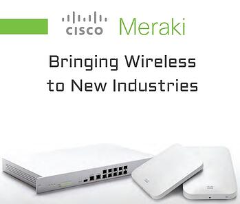 bringing-wireless-to-new-industries-cisco-meraki bringing-wireless-to-new-industries-cisco-meraki